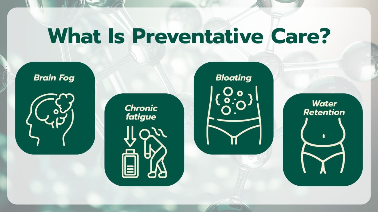 Preventative care supporting internal balance before health issues develop
